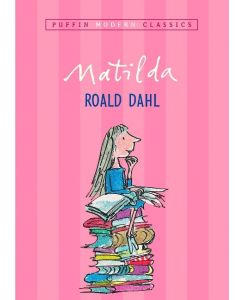 Matilda (Puffin Modern Classics) - Roald Dahl, Quentin Blake