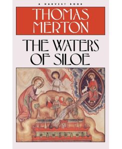 Waters of Siloe - Thomas Merton, Merton
