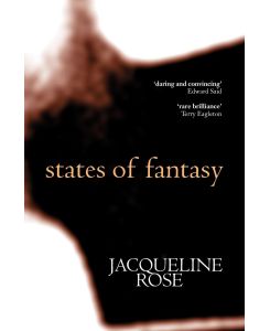 States of Fantasy - Jacqueline Rose
