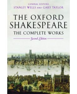 The Oxford Shakespeare The Complete Works - William Shakespeare