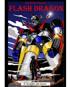 Flash Dragon - Osvaldo Felace