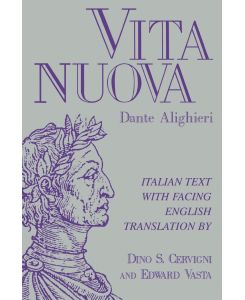 Vita nuova Italian Text with Facing English Translation - Dante Alighieri
