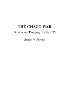 The Chaco War Bolivia and Paraguay, 1932-1935 - Bruce Farcau