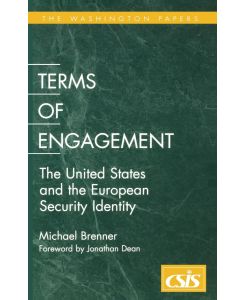 Terms of Engagement The United States and the European Security Identity - Michael Brenner