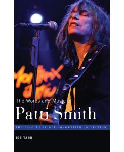 The Words and Music of Patti Smith - Joe Tarr