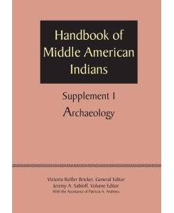 Supplement to the Handbook of Middle American Indians, Volume 1 Archaeology