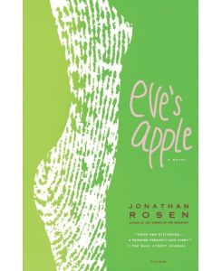 Eve's Apple - Jonathan Rosen