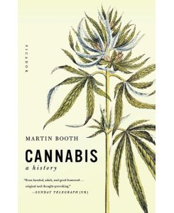 Cannabis A History - Martin Booth, Booth