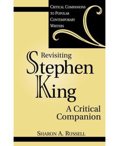 Revisiting Stephen King A Critical Companion - Sharon A. Russell