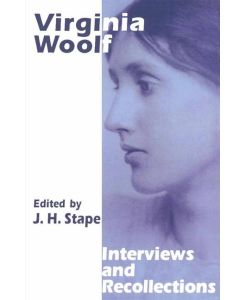 Virginia Woolf Interviews and Recollections