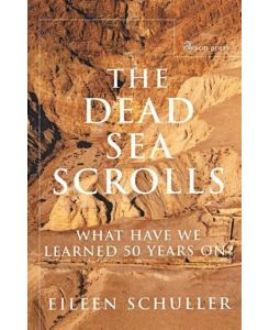 The Dead Sea Scrolls What Have We Learned 50 Years On? - Eileen M. Schuller