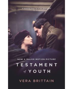 Testament of Youth An Autobiographical Study of the Years 1900-1925 - Vera Brittain