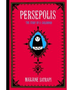Persepolis 1 The Story of a Childhood - Marjane Satrapi