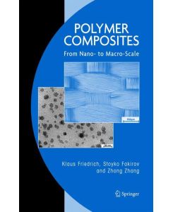 Polymer Composites From Nano- to Macro-Scale