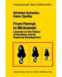 From Fermat to Minkowski Lectures on the Theory of Numbers and Its Historical Development - W. Scharlau, H. Opolka, G. Cornell, W. K. Bühler