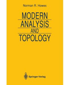 Modern Analysis and Topology - Norman R. Howes