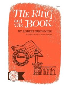 The Ring and the Book - Browning, Robert Browning