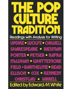 The Pop Culture Tradition Readings with Analysis for Writing