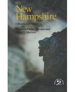 New Hampshire A History - Elizabeth Forbes Morison, Elting E. Morison
