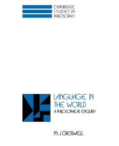 Language in the World A Philosophical Enquiry - M. J. Cresswell