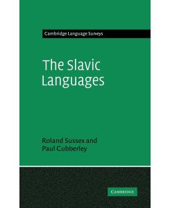 The Slavic Languages - Paul Cubberley, Roland Sussex