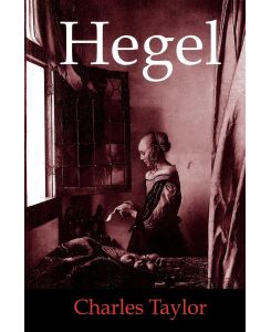 Hegel - Charles Taylor