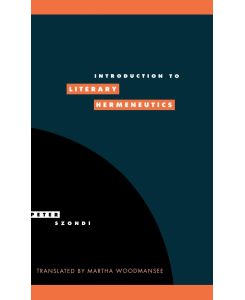 Introduction to Literary Hermeneutics - Peter Szondi, Szondi Peter