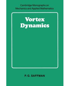 Vortex Dynamics - P. G. Staffman