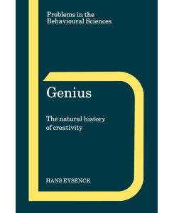 Genius The Natural History of Creativity - Hans J. Eysenck