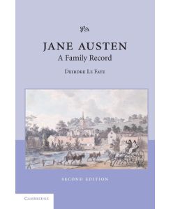 Jane Austen A Family Record - Deirdre Le Faye, Deirdre Le Faye