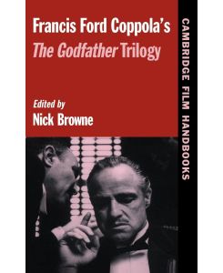 Francis Ford Coppola's the Godfather Trilogy - Nick Browne