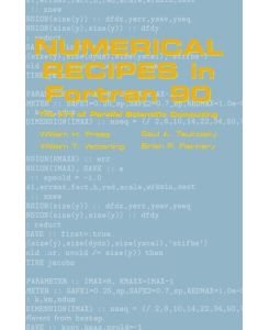 Numerical Recipes in FORTRAN 90 Volume 2, Volume 2 of FORTRAN Numerical Recipes: The Art of Parallel Scientific Computing - William H. Press
