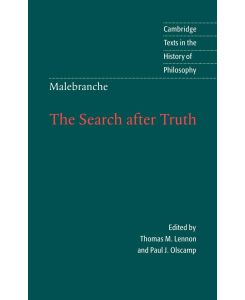Malebranche The Search After Truth: With Elucidations of the Search After Truth - Nicolas Malebranche