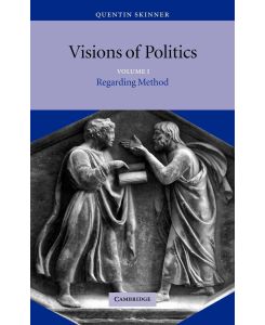Visions of Politics - Quentin Skinner, Skinner Quentin
