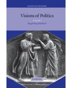 Visions of Politics - Quentin Skinner, Skinner Quentin