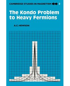 The Kondo Problem to Heavy Fermions - A. C. Hewson, Alexander Cyril Hewson
