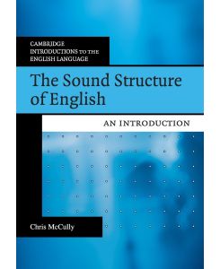 The Sound Structure of English - Chris Mccully