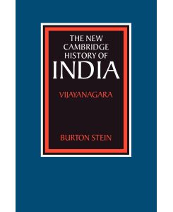 The New Cambridge History of India Vijayanagara - Stein Burton, Burton Stein