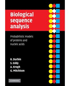 Biological Sequence Analysis - Richard Durbin, Sean R. Eddy, Anders Krogh