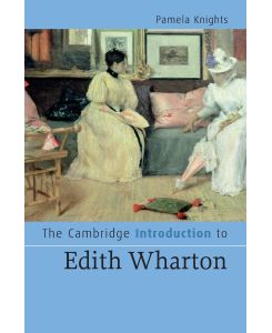 The Cambridge Introduction to Edith Wharton - Pamela Knights