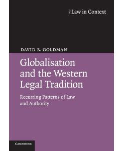 Globalisation and the Western Legal Tradition - David B. Goldman