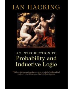 An Introduction to Probability and Inductive Logic - Ian Hacking, Hacking Ian