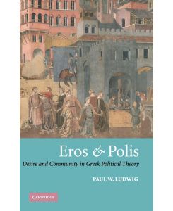 Eros and Polis - Paul W. Ludwig