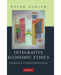Integrative Economic Ethics - Peter Ulrich