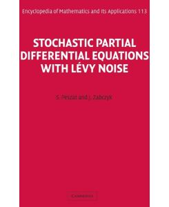 Stochastic Partial Differential Equations with Levy Noise An Evolution Equation Approach - S. Peszat, J. Zabczyk