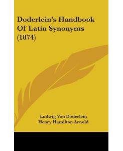 Doderlein's Handbook Of Latin Synonyms (1874) - Ludwig Von Doderlein