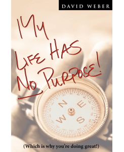 My Life Has No Purpose - David Weber