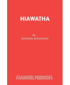 Hiawatha - Michael Bogdanov