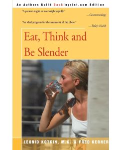 Eat, Think and Be Slender - Leonid Kotkin