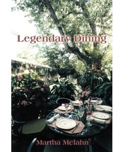 Legendary Dining - Martha Melahn